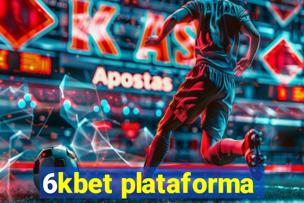 6kbet plataforma